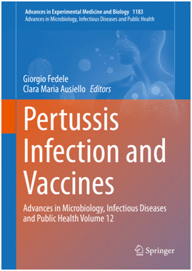 PERTUSSIS INFECTION AND VACCINES. ADVANCES IN MICROBIOLOGY, INFECTIOUS DISEASES AND PUBLIC HEALTH VOLUME 12