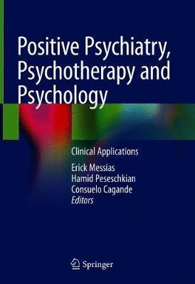 POSITIVE PSYCHIATRY, PSYCHOTHERAPY AND PSYCHOLOGY. CLINICAL APPLICATIONS