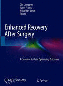 ENHANCED RECOVERY AFTER SURGERY. A COMPLETE GUIDE TO OPTIMIZING OUTCOMES