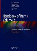HANDBOOK OF BURNS VOLUME 2: RECONSTRUCTION AND REHABILITATION. 2ND EDITION
