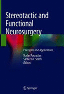 STEREOTACTIC AND FUNCTIONAL NEUROSURGERY. PRINCIPLES AND APPLICATIONS