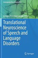TRANSLATIONAL NEUROSCIENCE OF SPEECH AND LANGUAGE DISORDERS