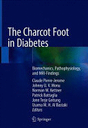 THE CHARCOT FOOT IN DIABETES. BIOMECHANICS, PATHOPHYSIOLOGY, AND MRI-FINDINGS