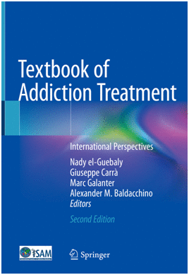 TEXTBOOK OF ADDICTION TREATMENT. INTERNATIONAL PERSPECTIVES. 2ND EDITION