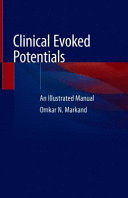 CLINICAL EVOKED POTENTIALS. AN ILLUSTRATED MANUAL