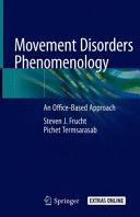 MOVEMENT DISORDERS PHENOMENOLOGY. AN OFFICE-BASED APPROACH