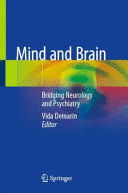 MIND AND BRAIN. BRIDGING NEUROLOGY AND PSYCHIATRY