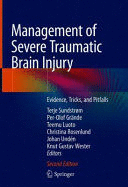 MANAGEMENT OF SEVERE TRAUMATIC BRAIN INJURY. EVIDENCE, TRICKS, AND PITFALLS. 2ND EDITION
