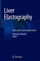 LIVER ELASTOGRAPHY. CLINICAL USE AND INTERPRETATION