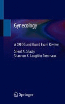 GYNECOLOGY. A CREOG AND BOARD EXAM REVIEW