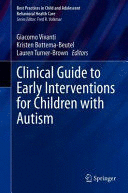 CLINICAL GUIDE TO EARLY INTERVENTIONS FOR CHILDREN WITH AUTISM
