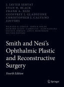 SMITH AND NESI’S OPHTHALMIC PLASTIC AND RECONSTRUCTIVE SURGERY. 4TH EDITION