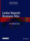 CARDIAC MAGNETIC RESONANCE ATLAS. 101 CLINICAL CASES