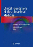 CLINICAL FOUNDATIONS OF MUSCULOSKELETAL MEDICINE. A MANUAL FOR MEDICAL STUDENTS