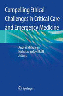 COMPELLING ETHICAL CHALLENGES IN CRITICAL CARE AND EMERGENCY MEDICINE. (SOFTCOVER)