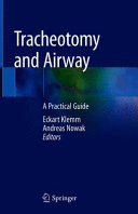 TRACHEOTOMY AND AIRWAY. A PRACTICAL GUIDE