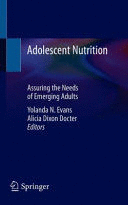ADOLESCENT NUTRITION. ASSURING THE NEEDS OF EMERGING ADULTS. (SOFTCOVER)