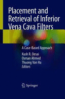 PLACEMENT AND RETRIEVAL OF INFERIOR VENA CAVA FILTERS. A CASE-BASED APPROACH