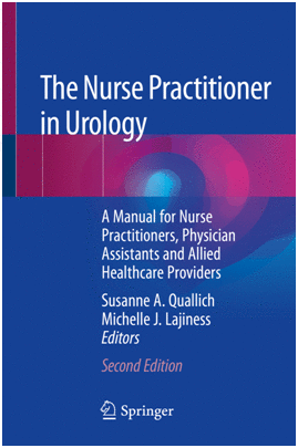 THE NURSE PRACTITIONER IN UROLOGY. A MANUAL FOR NURSE PRACTITIONERS, PHYSICIAN ASSISTANTS AND ALLIED HEALTHCARE PROVIDERS. 2ND EDITION