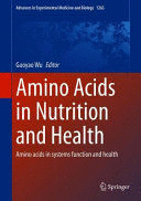 AMINO ACIDS IN NUTRITION AND HEALTH. AMINO ACIDS IN SYSTEMS FUNCTION AND HEALTH