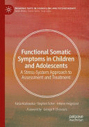 FUNCTIONAL SOMATIC SYMPTOMS IN CHILDREN AND ADOLESCENTS. (SOFTCOVER)