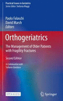 ORTHOGERIATRICS. THE MANAGEMENT OF OLDER PATIENTS WITH FRAGILITY FRACTURES
