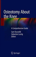 OSTEOTOMY ABOUT THE KNEE. A COMPREHENSIVE GUIDE