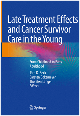 LATE TREATMENT EFFECTS AND CANCER SURVIVOR CARE IN THE YOUNG. FROM CHILDHOOD TO EARLY ADULTHOOD