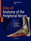 ATLAS OF ANATOMY OF THE PERIPHERAL NERVES. THE NERVES OF THE LIMBS – EXPERT EDITION