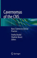 CAVERNOMAS OF THE CNS. BASIC SCIENCE TO CLINICAL PRACTICE