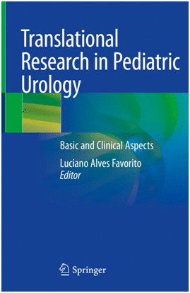 TRANSLATIONAL RESEARCH IN PEDIATRIC UROLOGY. BASIC AND CLINICAL ASPECTS