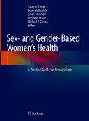 SEX- AND GENDER-BASED WOMEN'S HEALTH. A PRACTICAL GUIDE FOR PRIMARY CARE