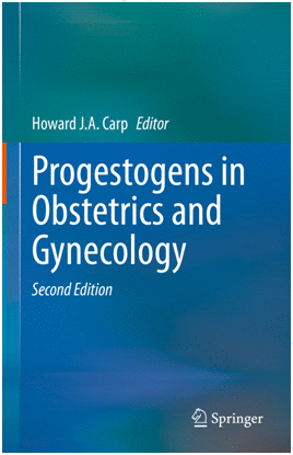 PROGESTOGENS IN OBSTETRICS AND GYNECOLOGY. 2ND EDITION