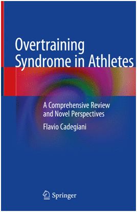 OVERTRAINING SYNDROME IN ATHLETES. A COMPREHENSIVE REVIEW AND NOVEL PERSPECTIVES