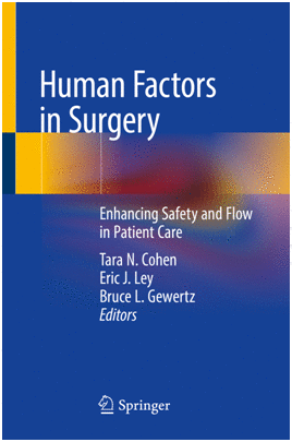 HUMAN FACTORS IN SURGERY. ENHANCING SAFETY AND FLOW IN PATIENT CARE