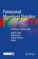 PAROXYSMAL MOVEMENT DISORDERS. A PRACTICAL, CONCISE GUIDE