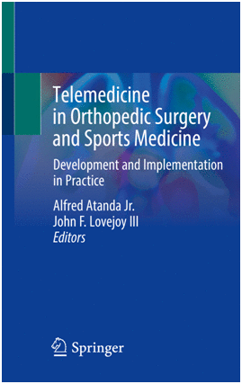 TELEMEDICINE IN ORTHOPEDIC SURGERY AND SPORTS MEDICINE. DEVELOPMENT AND IMPLEMENTATION IN PRACTICE