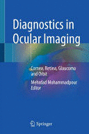 DIAGNOSTICS IN OCULAR IMAGING. CORNEA, RETINA, GLAUCOMA AND ORBIT. (SOFTCOVER)