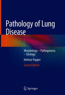 PATHOLOGY OF LUNG DISEASE. MORPHOLOGY  PATHOGENESIS  ETIOLOGY. 2ND EDITION