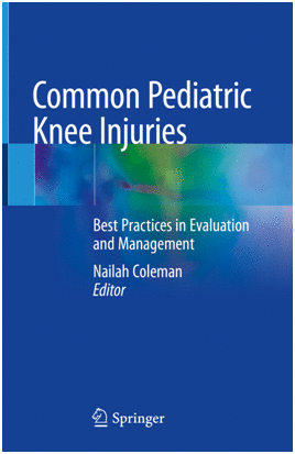 COMMON PEDIATRIC KNEE INJURIES. BEST PRACTICES IN EVALUATION AND MANAGEMENT
