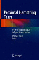 PROXIMAL HAMSTRING TEARS. FROM ENDOSCOPIC REPAIR TO OPEN RECONSTRUCTION