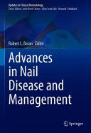 ADVANCES IN NAIL DISEASE AND MANAGEMENT