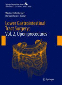 LOWER GASTROINTESTINAL TRACT SURGERY, VOL. 2: OPEN PROCEDURES