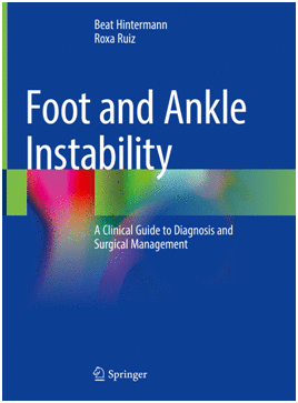 FOOT AND ANKLE INSTABILITY. A CLINICAL GUIDE TO DIAGNOSIS AND SURGICAL MANAGEMENT