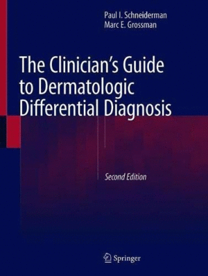 THE CLINICIAN'S GUIDE TO DERMATOLOGIC DIFFERENTIAL DIAGNOSIS. 2ND EDITION. 2 VOLUME SET