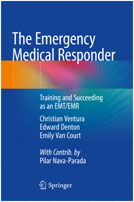 THE EMERGENCY MEDICAL RESPONDER. TRAINING AND SUCCEEDING AS AN EMT/EMR?