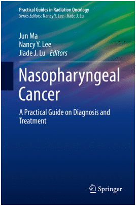 NASOPHARYNGEAL CANCER. A PRACTICAL GUIDE ON DIAGNOSIS AND TREATMENT