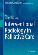 INTERVENTIONAL RADIOLOGY IN PALLIATIVE CARE (DIAGNOSTIC IMAGING)