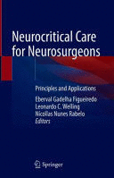 NEUROCRITICAL CARE FOR NEUROSURGEONS. PRINCIPLES AND APPLICATIONS