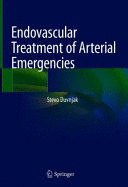 ENDOVASCULAR TREATMENT OF ARTERIAL EMERGENCIES